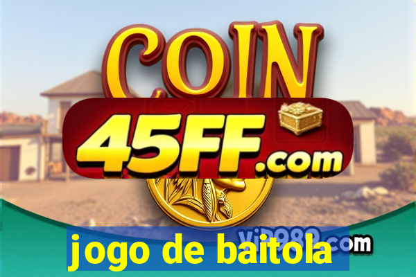jogo de baitola